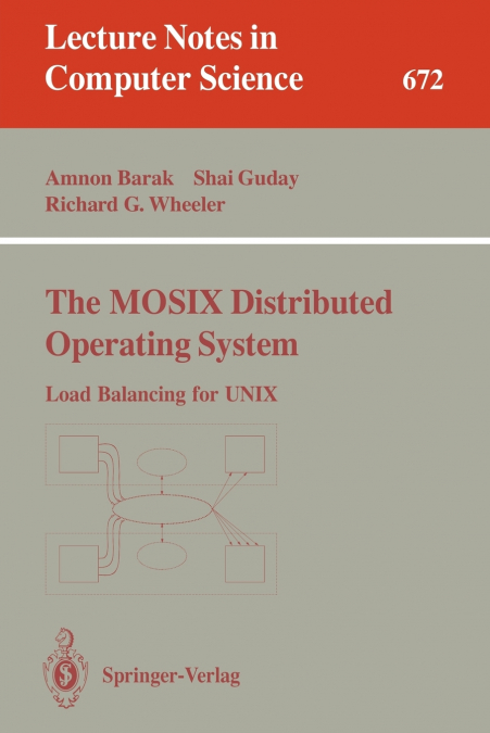 The MOSIX Distributed Operating System