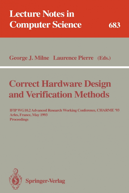 Correct Hardware Design and Verification Methods