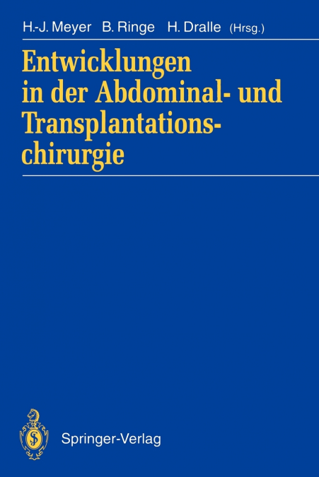 Entwicklungen in der Abdominal- und Transplantationschirurgie
