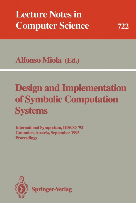 Design and Implementation of Symbolic Computation Systems