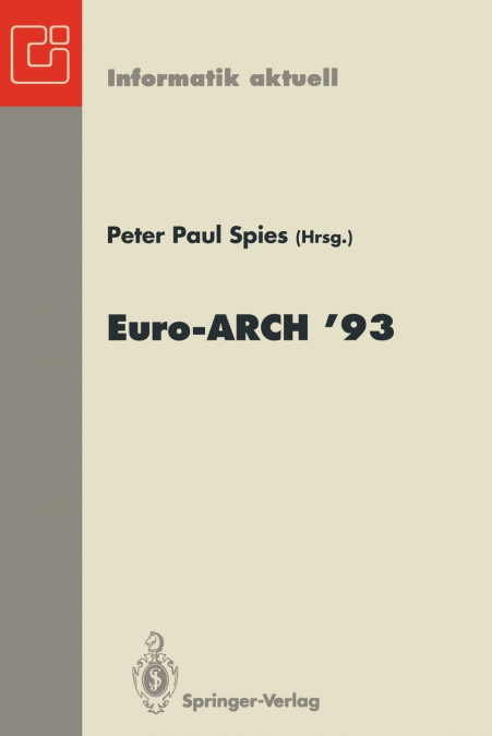 Europäischer Informatik Kongreß Architektur von Rechensystemen Euro-ARCH ’93