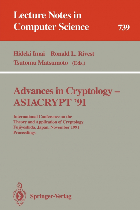 Advances in Cryptology - ASIACRYPT ’91