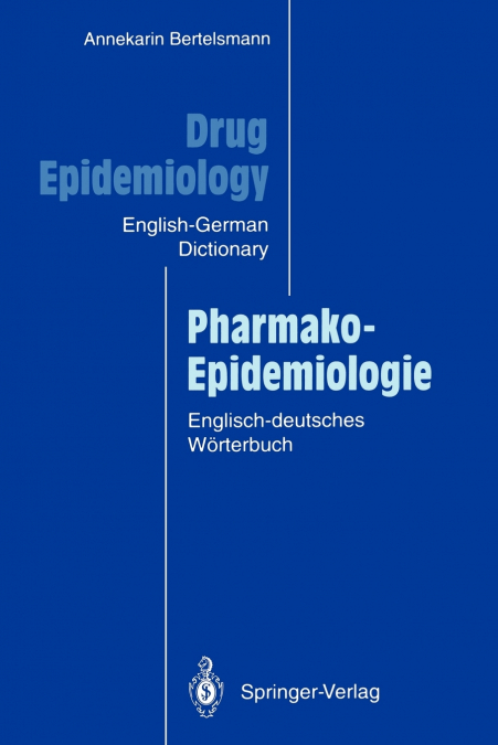 Drug Epidemiology / Pharmako-Epidemiologie