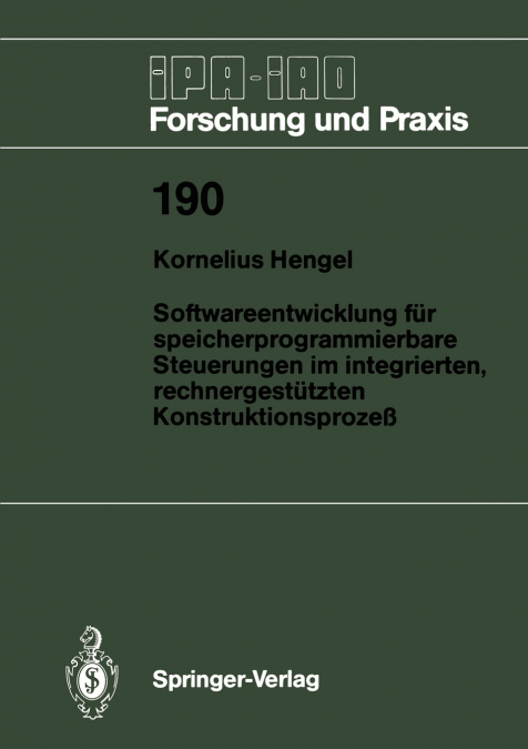 Softwareentwicklung für speicherprogrammierbare Steuerungen im integrierten, rechnergestützten Konstruktionsprozeß