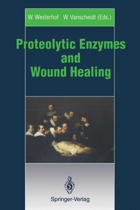 Proteolytic Enzymes and Wound Healing