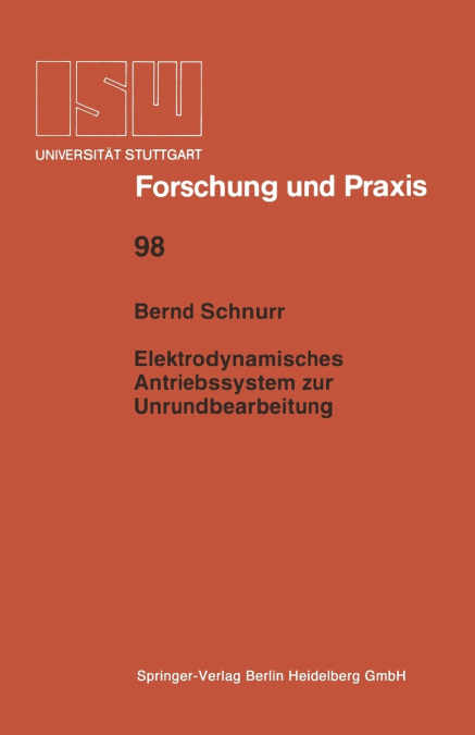 Elektrodynamisches Antriebssystem zur Unrundbearbeitung