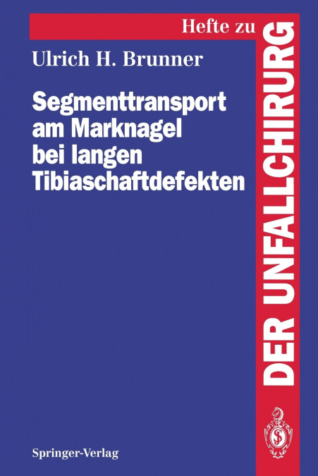 Segmenttransport Am Marknagel Bei Langen Tibiaschaftdefekten