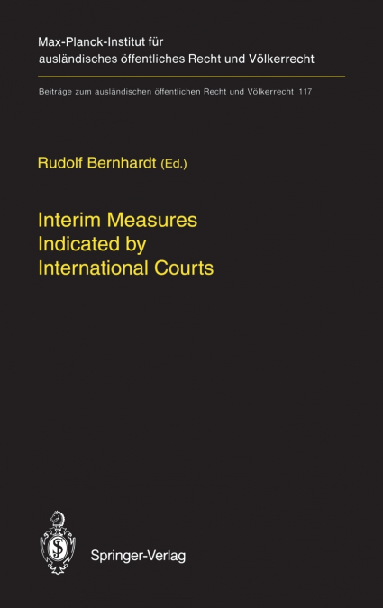 Interim Measures Indicated by International Courts