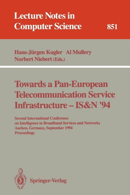 Towards a Pan-European Telecommunication Service Infrastructure - IS&N ’94