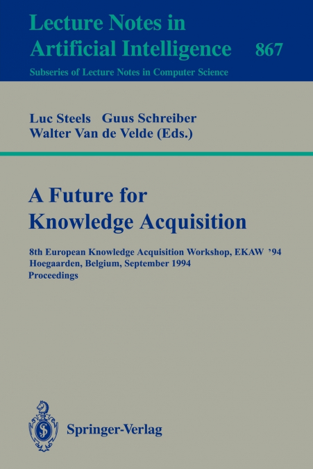 A Future for Knowledge Acquisition