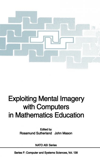 Exploiting Mental Imagery with Computers in Mathematics Education