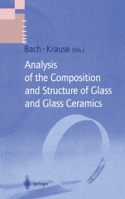 Analysis of the Composition and Structure of Glass and Glass Ceramics