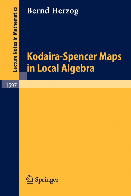 Kodaira-Spencer Maps in Local Algebra