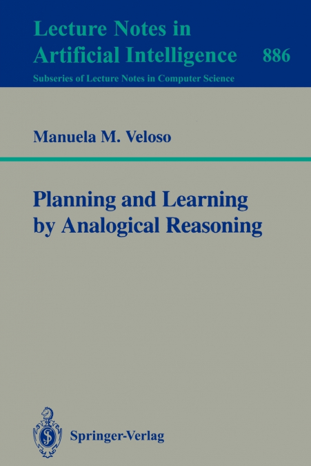 Planning and Learning by Analogical Reasoning