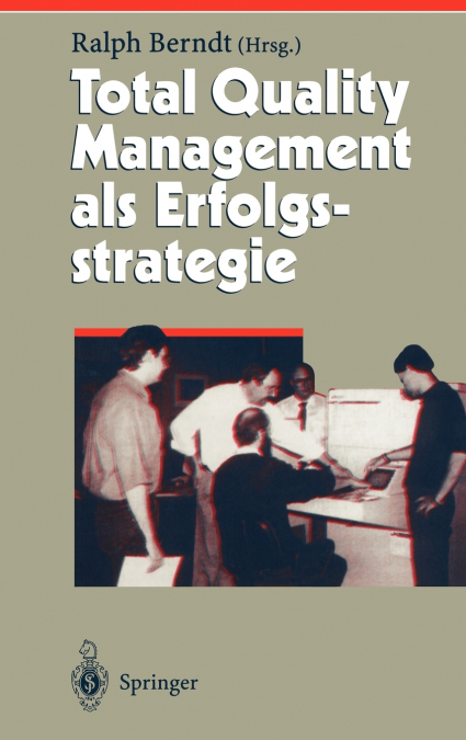 Total Quality Management als Erfolgsstrategie