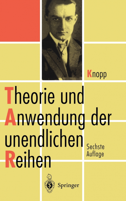 Theorie und Anwendung der unendlichen Reihen