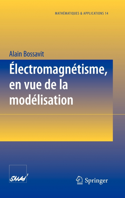 Électromagnétisme, en vue de la modélisation