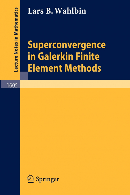 Superconvergence in Galerkin Finite Element Methods
