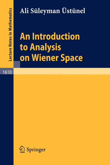 An Introduction to Analysis on Wiener Space