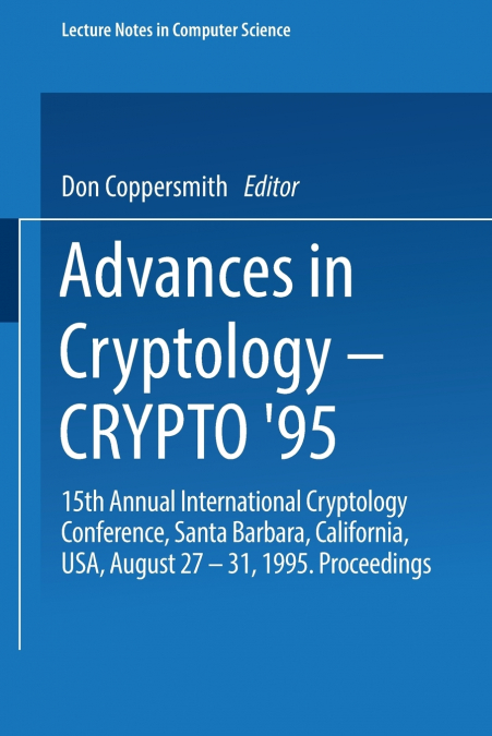 Advances in Cryptology Crypto 95