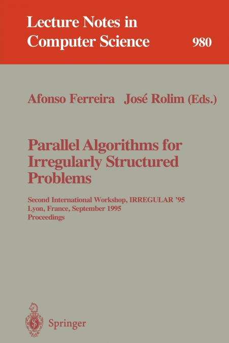 Parallel Algorithms for Irregularly Structured Problems