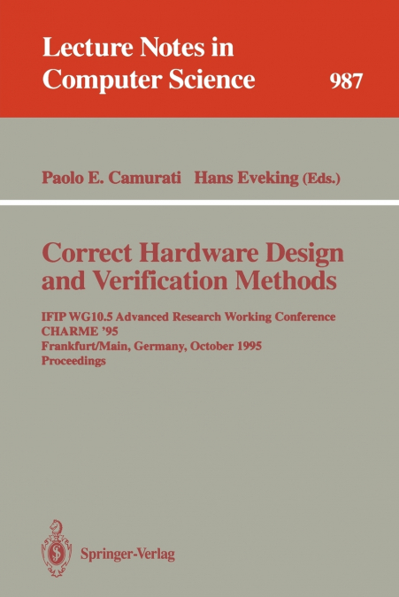 Correct Hardware Design and Verification Methods