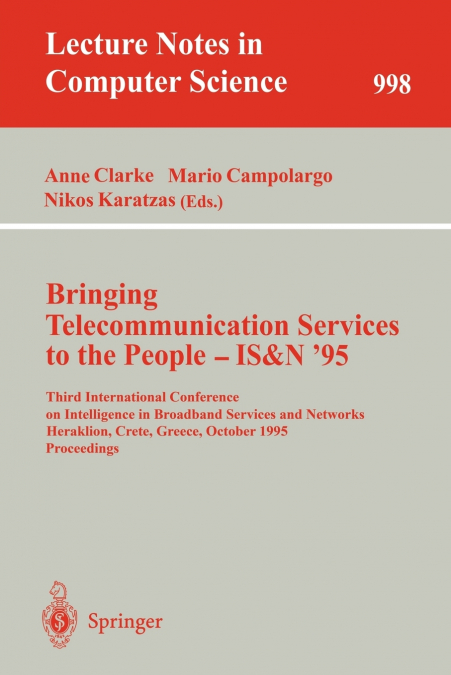 Bringing Telecommunication Services to the People - IS&N ’95