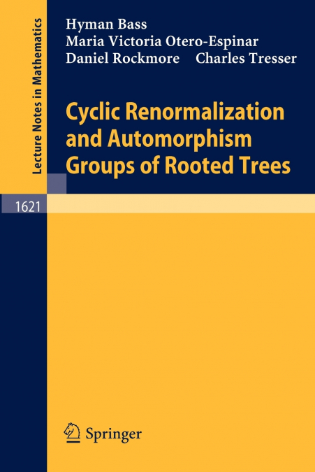 Cyclic Renormalization and Automorphism Groups of Rooted Trees