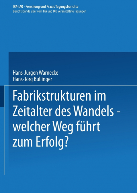 Fabrikstrukturen Im Zeitalter Des Wandels Welcher Weg Fuhrt Zum Erfolg?