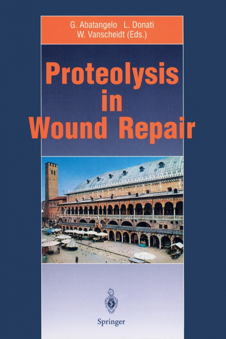 Proteolysis in Wound Repair