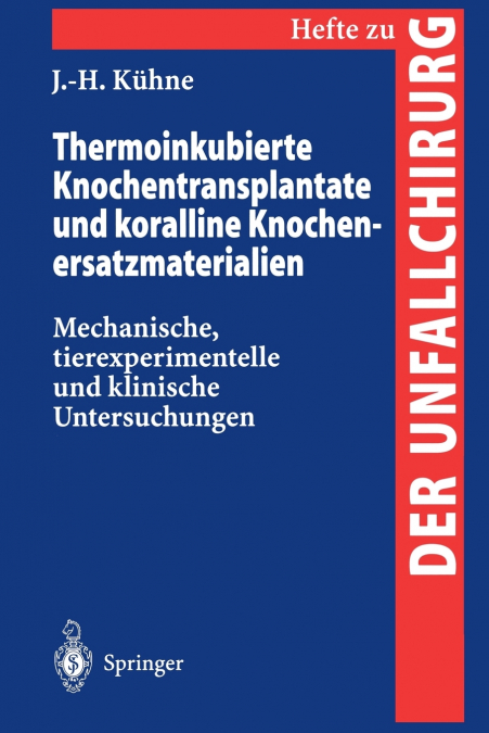 Thermoinkubierte Knochentransplantate und koralline Knochenersatzmaterialien