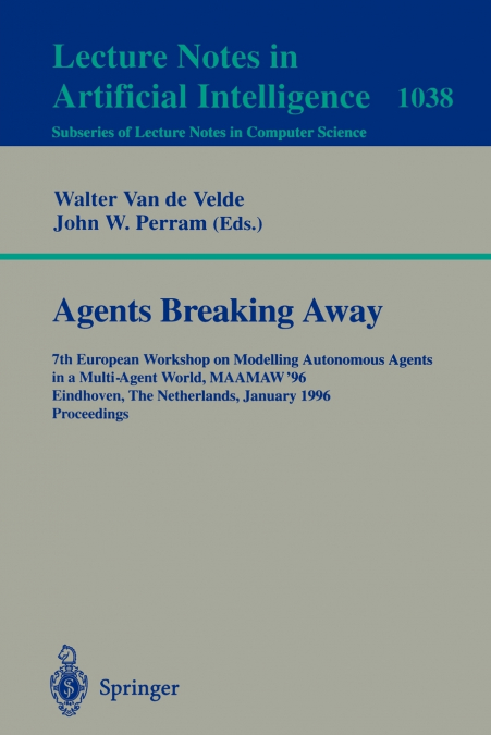 Agents Breaking Away