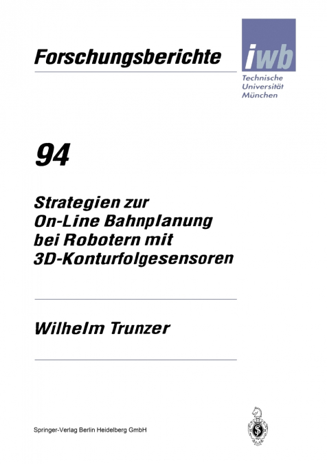 Strategien zur On-Line Bahnplanung bei Robotern mit 3D-Konturfolgesensoren