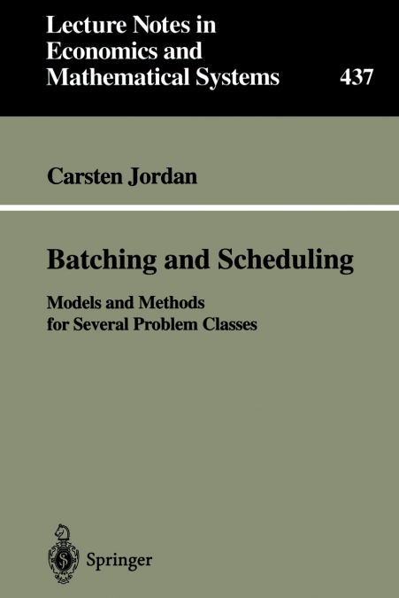 Batching and Scheduling