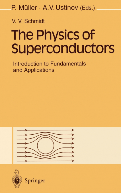 The Physics of Superconductors