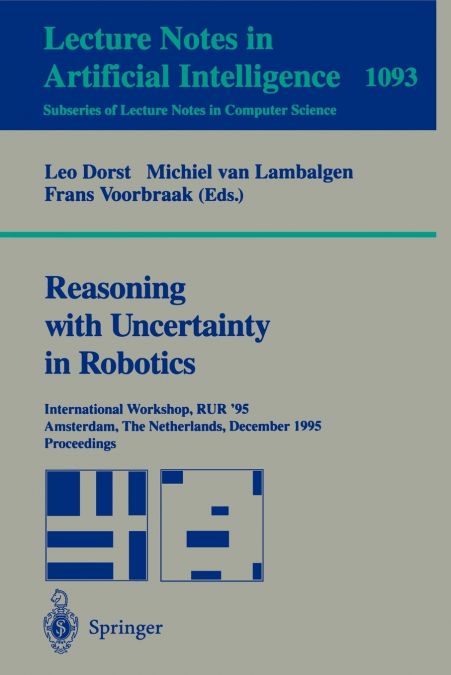 Reasoning with Uncertainty in Robotics