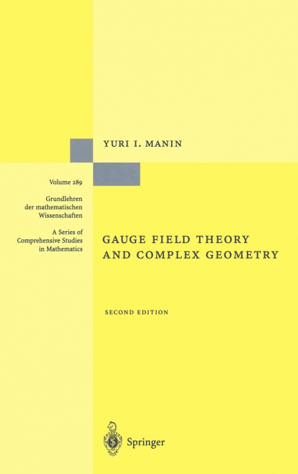 Gauge Field Theory and Complex Geometry
