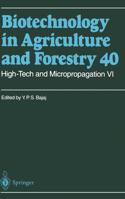 High-Tech and Micropropagation VI