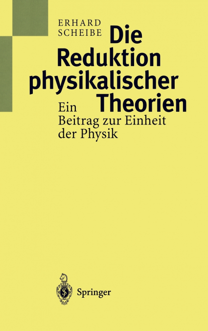 Die Reduktion physikalischer Theorien