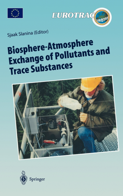 Biosphere-Atmosphere Exchange of Pollutants and Trace Substances