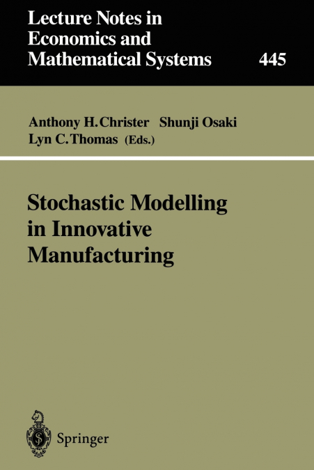 Stochastic Modelling in Innovative Manufacturing