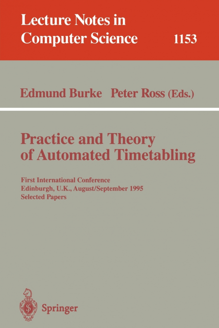 Practice and Theory of Automated Timetabling