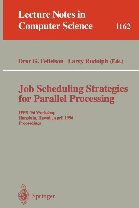 Job Scheduling Strategies for Parallel Processing
