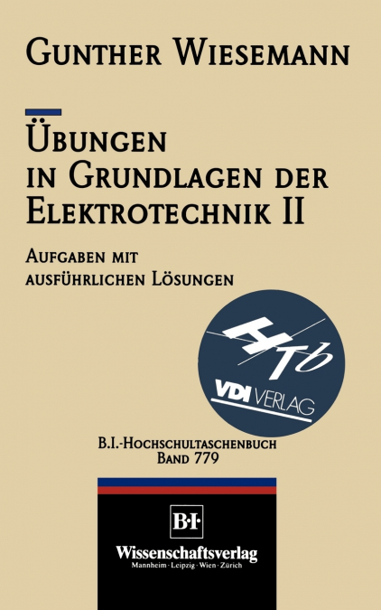 Ubungen in Grundlagen Der Elektrotechnik II