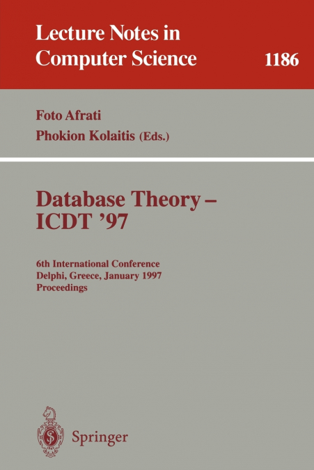 Database Theory - ICDT ’97