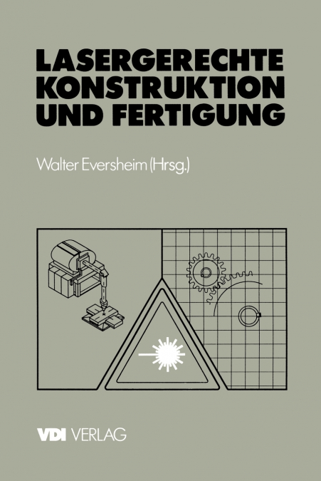 Lasergerechte Konstruktion Und Fertigung