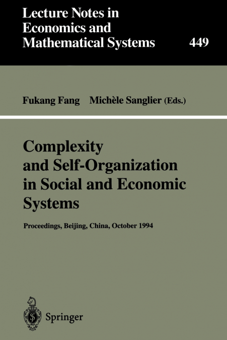 Complexity and Self-Organization in Social and Economic Systems