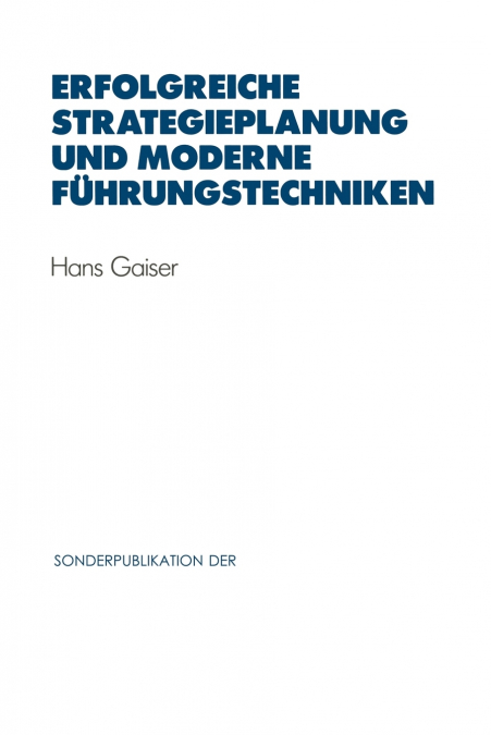 Erfolgreiche Strategieplanung Und Moderne Fuhrungstechniken