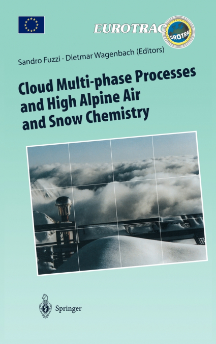 Cloud Multi-phase Processes and High Alpine Air and Snow Chemistry