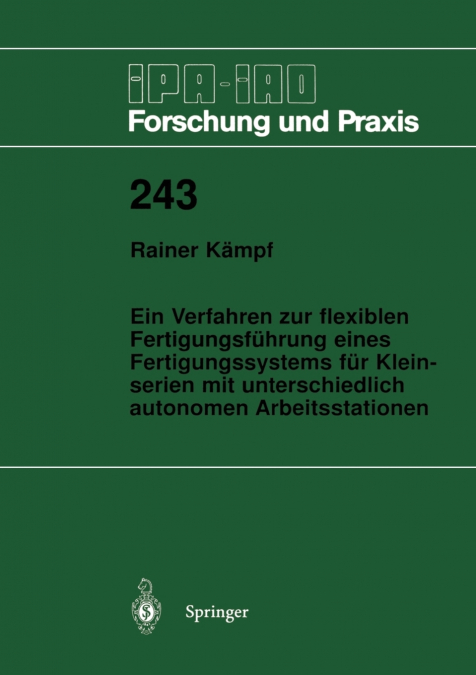 Ein Verfahren zur flexiblen Fertigungsführung eines Fertigungssystems für Kleinserien mit unterschiedlich autonomen Arbeitsstationen